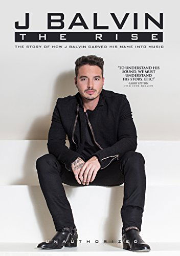 The Rise - J Balvin - Movies - MAGIC MEDIA PICTURES - 0827191001940 - November 27, 2015