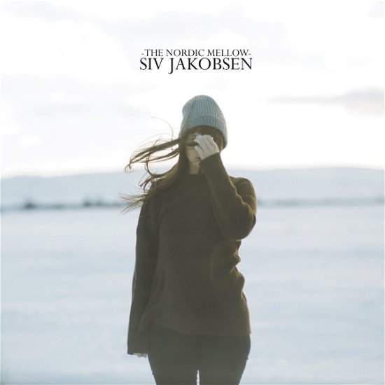 Siv Jakobsen · The Nordic Mellow (CD) (2017)