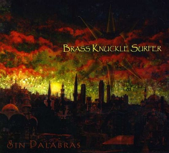 Cover for Brass Knuckle Surfer · Sin Palabras (CD) (2009)