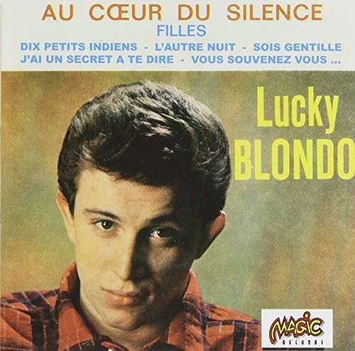 Cover for Lucky Bondo · Au Coeur Du Silence (CD) (2014)