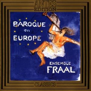 Cover for Ensemble Fraal · Baroque Ein Europe (CD) (1995)