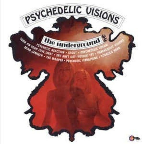 Psychedelic Visions - Underground - Musik - WAH WAH RECORDS - 4040824085940 - 30. September 2016