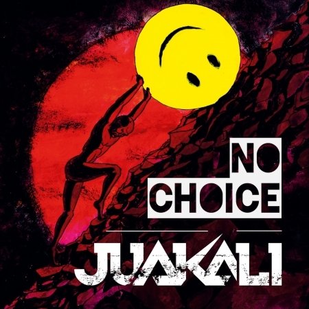 No Choice - Juakali - Musik -  - 4260673692940 - 2. september 2022