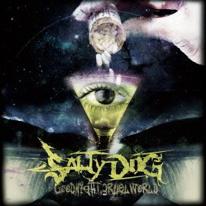 Cover for Salty Dog · Goodnight.cruel World (CD) [Japan Import edition] (2014)