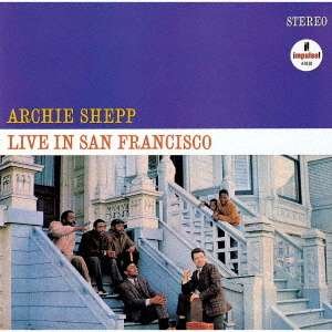 Cover for Archie Shepp · Archie Shepp Live In San Francisco (CD) [Limited edition] (2021)