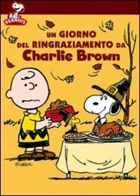 Cover for Peanuts · Un Giorno Del Ringraziamento Da Charlie Brown (DVD)