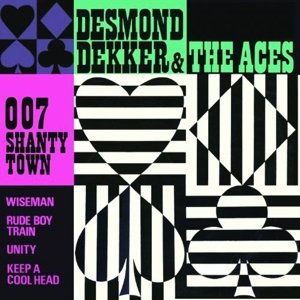 Cover for Desmond Dekker &amp; The Aces · 007 Shanty Town (CD) (2015)
