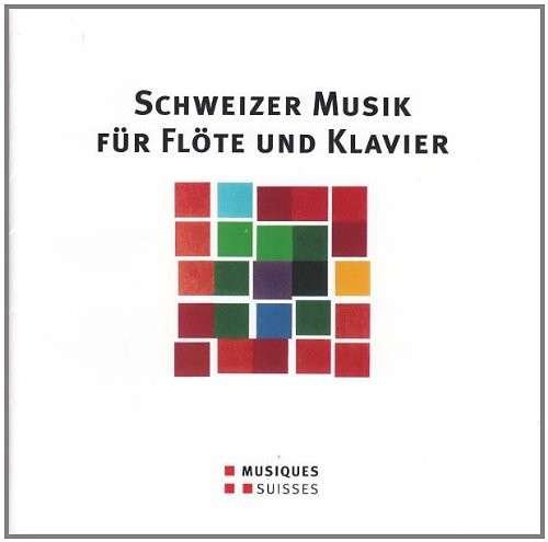 Cover for Schweizer Musik Fuer Floete Un / Various (CD) (2004)