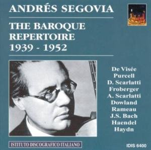 The Baroque Repertoire (1939-1952) Idis Klassisk - Andrés Segovia - Musikk - DAN - 8021945000940 - 15. august 2000