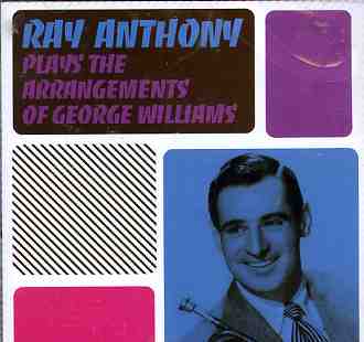 Cover for Ray Anthony · Plays George Williams (CD) [Remastered edition] (2005)