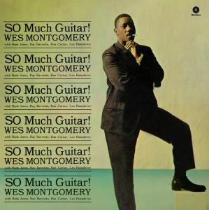 So Much Guitar - Wes Montgomery - Musik - WAX TIME - 8436028699940 - 17 februari 2012