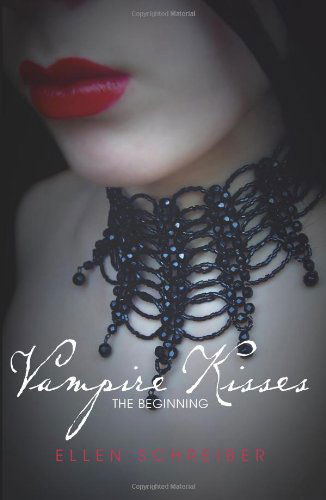 Cover for Ellen Schreiber · Vampire Kisses: The Beginning (Paperback Book) [1st edition] (2009)