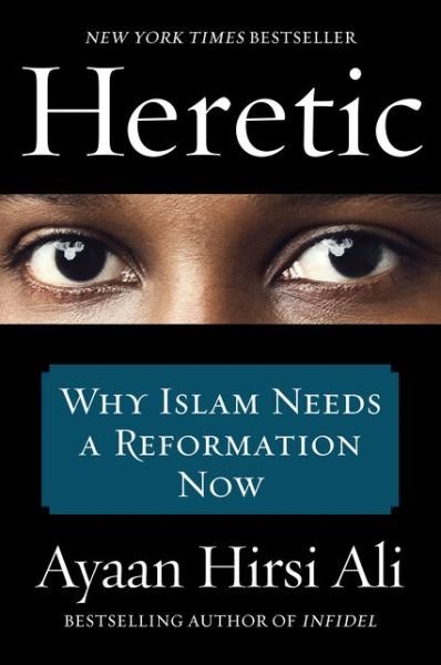 Cover for Ayaan Hirsi Ali · Heretic: Why Islam Needs a Reformation Now (Paperback Bog) (2016)