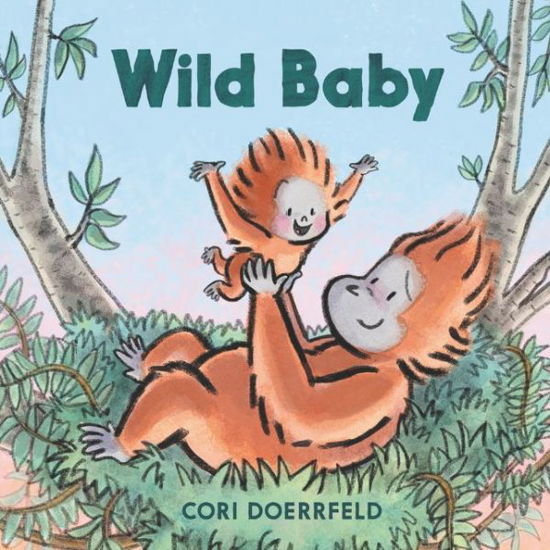 Cover for Cori Doerrfeld · Wild Baby (Hardcover Book) (2019)