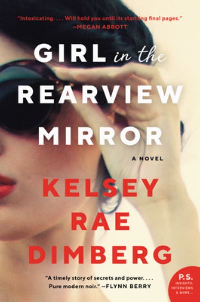 Cover for Kelsey Rae Dimberg · Girl in the Rearview Mirror: A Novel (Paperback Book) (2020)