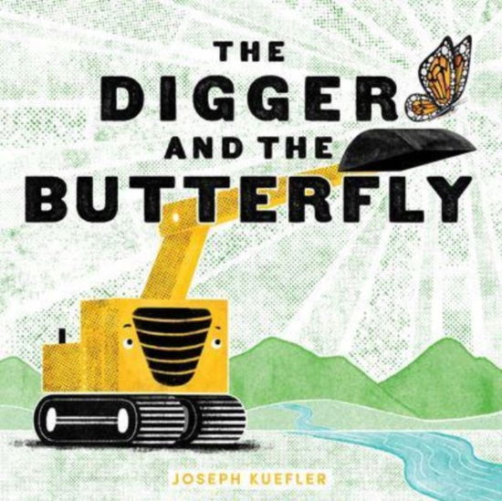 Cover for Joseph Kuefler · The Digger and the Butterfly - The Digger Series (Hardcover Book) (2023)