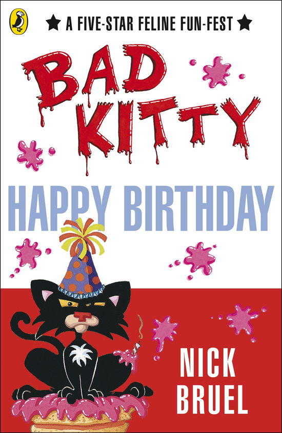 Happy Birthday, Bad Kitty - Bad Kitty - Nick Bruel - Books - Penguin Random House Children's UK - 9780141335940 - April 7, 2011