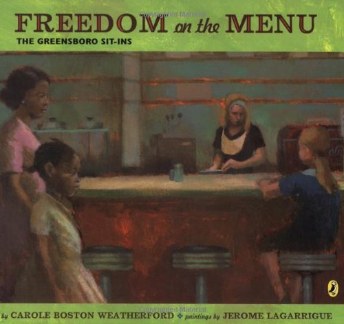 Freedom on the Menu: The Greensboro Sit-Ins - Carole Boston Weatherford - Libros - Penguin Putnam Inc - 9780142408940 - 27 de diciembre de 2007