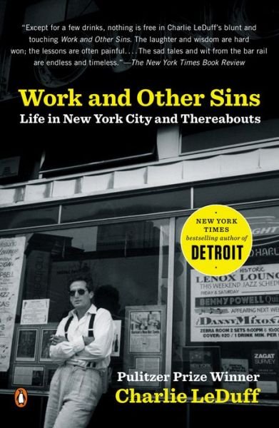 Cover for Charlie Leduff · Work and Other Sins: Life in New York City and Thereabouts (Paperback Bog) (2005)