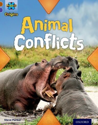 Project X Origins: Brown Book Band, Oxford Level 11: Conflict: Animal Conflicts - Project X Origins - Steve Parker - Böcker - Oxford University Press - 9780198302940 - 9 januari 2014