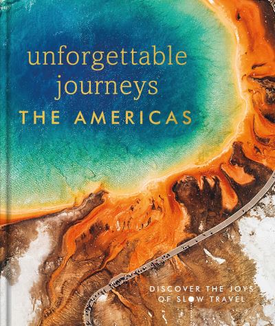 Cover for DK Eyewitness · Unforgettable Journeys The Americas (Hardcover Book) (2024)