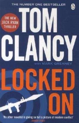 Cover for Tom Clancy · Locked On: INSPIRATION FOR THE THRILLING AMAZON PRIME SERIES JACK RYAN - Jack Ryan Jr (Paperback Book) (2012)