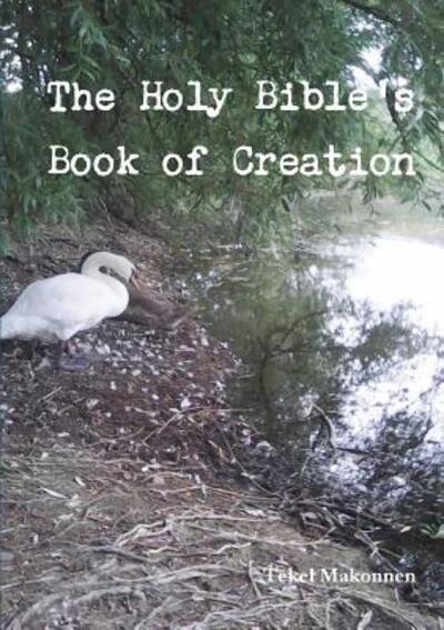 Cover for Tekel Makonnen · The Holy Bible's Book of Creation (Paperback Bog) (2018)