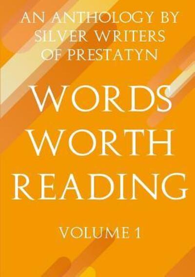 Cover for Silver Writers Of Prestatyn · Words Worth Reading (Paperback Book) (2017)