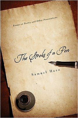 Cover for Samuel Hazo · The Stroke of a Pen: Essays on Poetry and Other Provocations (Paperback Book) (2011)