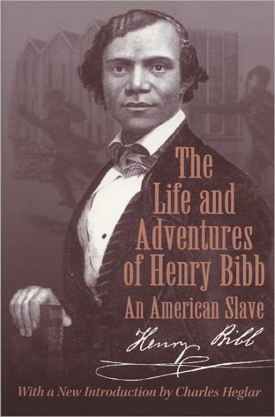 The Life and Adventures of Henry Bibb: An American Slave - Henry Bibb - Livres - University of Wisconsin Press - 9780299168940 - 1 février 2001