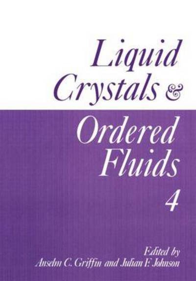 Cover for Anselm C. Griffin · Liquid Crystals and Ordered Fluids (Hardcover Book) (1984)