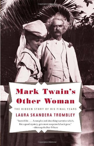 Cover for Laura Skandera Trombley · Mark Twain's Other Woman: the Hidden Story of His Final Years (Paperback Book) [Reprint edition] (2011)