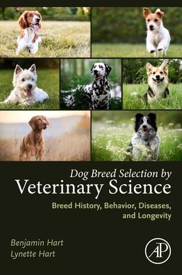 Cover for Hart, Benjamin L. (Distinguished Professor Emeritus of Veterinary Medicine, School of Veterinary Medicine, University of California, Davis, California, USA) · The Perfect Puppy: Breed Selection and Care by Veterinary Science for Behavior and Neutering Age (Paperback Book) (2022)
