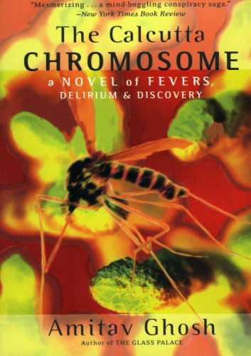 Cover for Amitav Ghosh · Calcutta Chromosome : a Novel of Fevers, (Paperback Bog) [First Printing edition] (2001)