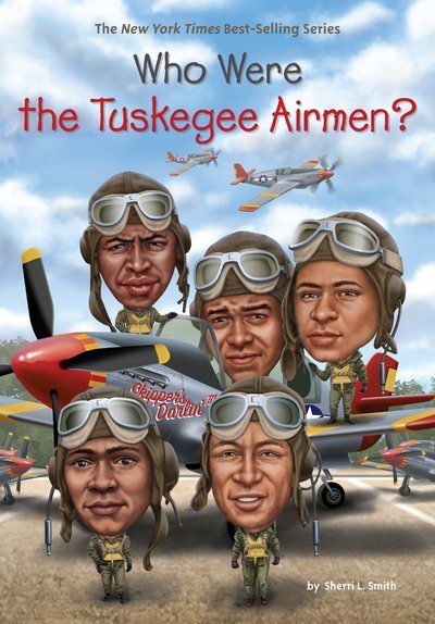 Cover for Sherri L. Smith · Who Were the Tuskegee Airmen? - Who Was? (Taschenbuch) (2018)
