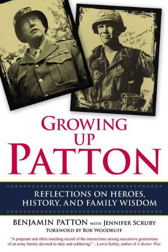Cover for Jennifer Scruby · Growing Up Patton: Reflections on Heroes, History, and Family Wisdom (Paperback Book) (2012)