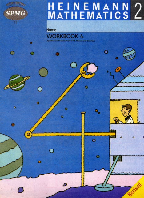 Cover for Scottish Primary Maths Group SPMG · Heinemann Maths 2 Workbook 4: Addition &amp; Subtraction to 13, Halves and Quarters - HEINEMANN MATHS (Paperback Book) (1995)