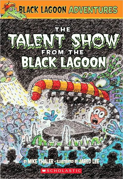 Cover for Mike Thaler · The Talent Show from the Black Lagoon (Black Lagoon Adventures, No. 2) (Paperback Bog) [Black Lagoon Adventures, No. 2 edition] (2004)