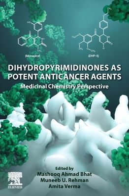 Cover for Dihydropyrimidinones as Potent Anticancer Agents: Medicinal Chemistry Perspective (Paperback Book) (2023)