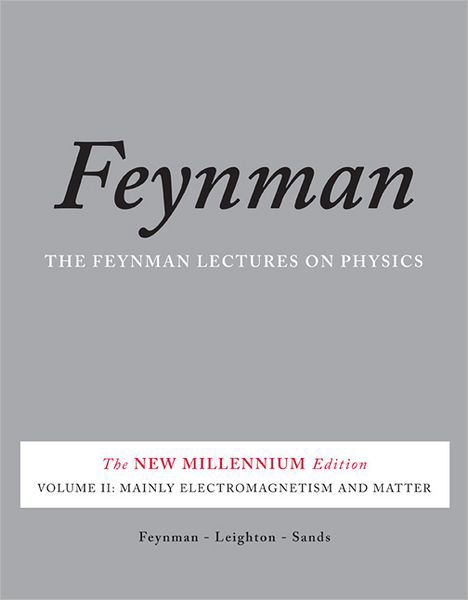 Cover for Matthew Sands · The Feynman Lectures on Physics, Vol. II: The New Millennium Edition: Mainly Electromagnetism and Matter (Paperback Book) [Revised 50th Anniverary edition] (2011)