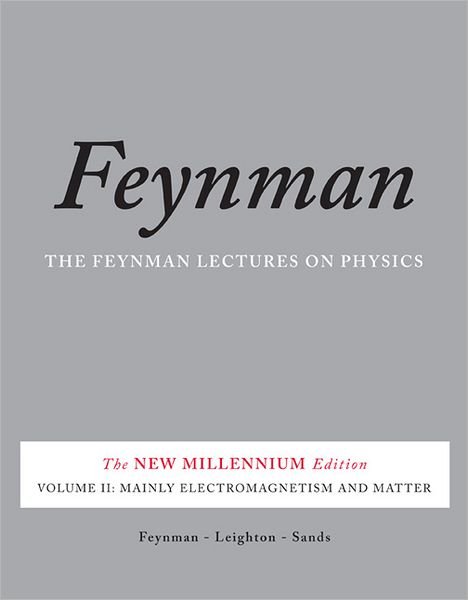Cover for Matthew Sands · The Feynman Lectures on Physics, Vol. II: The New Millennium Edition: Mainly Electromagnetism and Matter (Taschenbuch) [Revised 50th Anniverary edition] (2011)