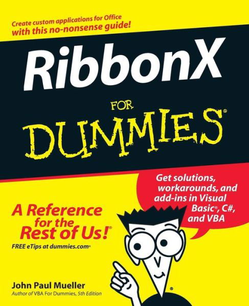 RibbonX For Dummies - John Paul Mueller - Books - John Wiley & Sons - 9780470169940 - August 31, 2007