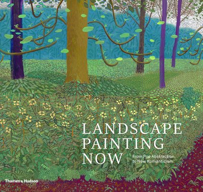 Cover for Todd Bradway · Landscape Painting Now: From Pop Abstraction to New Romanticism (Hardcover bog) (2019)