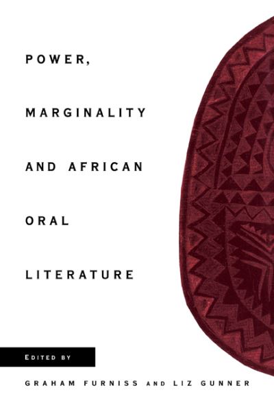 Cover for Furniss, Graham, Professor · Power, Marginality and African Oral Literature (Paperback Book) (2008)