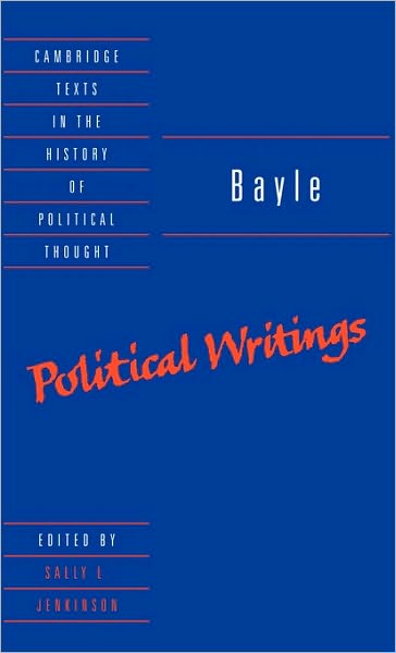 Cover for Bayle · Bayle: Political Writings - Cambridge Texts in the History of Political Thought (Hardcover bog) (2000)