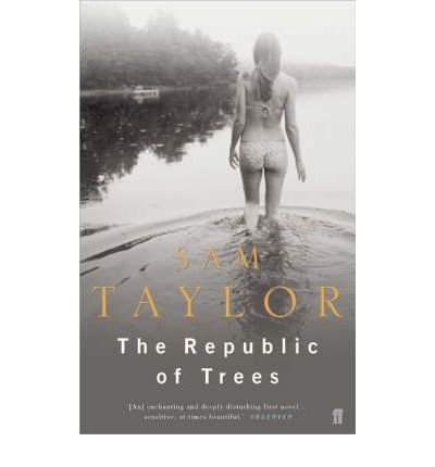 Cover for Sam Taylor · The Republic of Trees (Paperback Book) [Main edition] (2006)