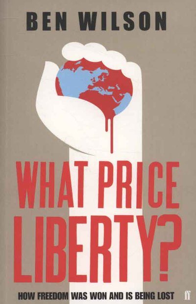 Cover for Ben Wilson · What Price Liberty? (Paperback Book) [Main edition] (2009)