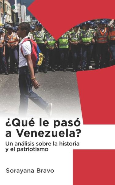 Cover for Sorayana Bravo · ?Que le paso a Venezuela? (Paperback Book) (2019)