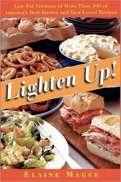 Cover for Elaine Magee · Lighten Up: Low-fat Versions of More Than 100 of America's Best-known and Best-loved Recipes (Taschenbuch) (1997)