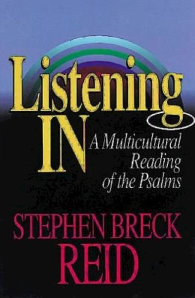 Cover for Stephen Breck Reid · Listening In: Multicultural Reading of the Psalms (Paperback Book) (1997)